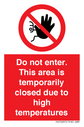 do-not-enter-this-area-is-temporarily-closed-due-to-high-temperatures~